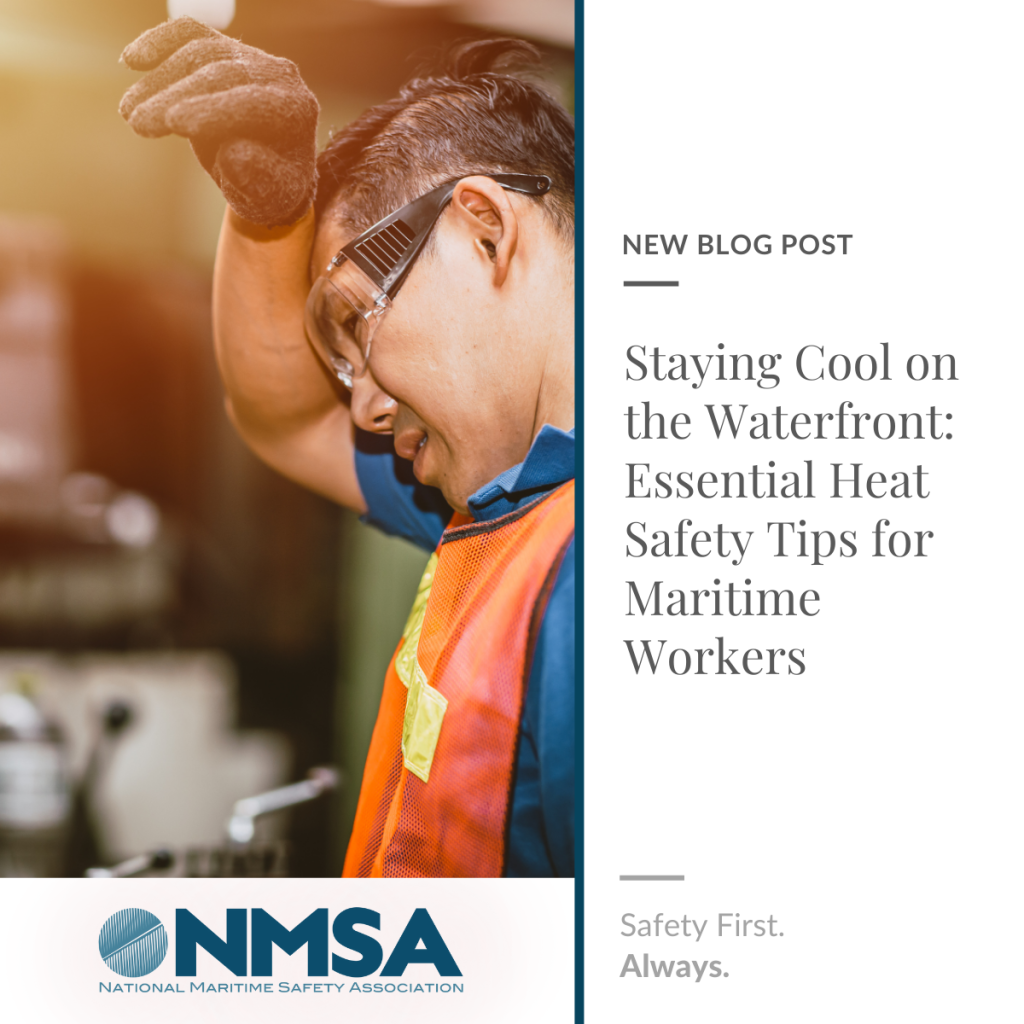 Staying Cool on the Waterfront: Essential Heat Safety Tips for Maritime Workers